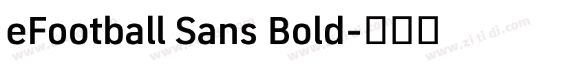 eFootball Sans Bold字体转换